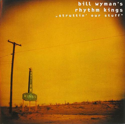 cd - Bill Wymans Rhythm Kings - Struttin Our Stuff, Cd's en Dvd's, Cd's | Overige Cd's, Zo goed als nieuw, Verzenden
