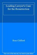 Leading Lawyers Case for the Resurrection By Ross Clifford, Verzenden, Zo goed als nieuw, Ross Clifford