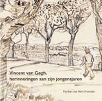 Vincent van Gogh, herinneringen aan zijn jongensjaren, Boeken, Verzenden, Zo goed als nieuw, Marleen van Aert-Francken