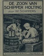 Schippers, W.-De zoon van schipper Holting, Boeken, Verzenden, Gelezen