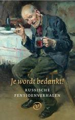 Je wordt bedankt! 9789028292024 Isaak Babel, Boeken, Literatuur, Verzenden, Zo goed als nieuw, Isaak Babel