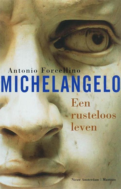 Michelangelo - Antonio Forcellino - 9789046802991 - Paperbac, Boeken, Kunst en Cultuur | Architectuur, Verzenden
