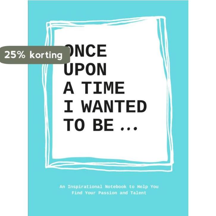 Once upon a time I wanted to be... 9789063694197, Boeken, Taal | Engels, Gelezen, Verzenden