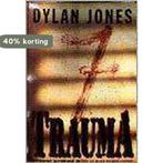 Trauma 9789050872034 Dylan Jones, Verzenden, Gelezen, Dylan Jones