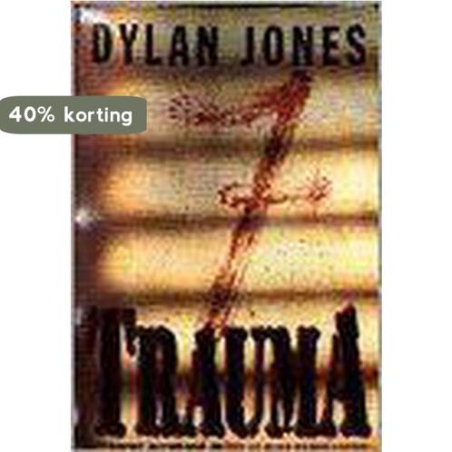 Trauma 9789050872034 Dylan Jones, Boeken, Thrillers, Gelezen, Verzenden