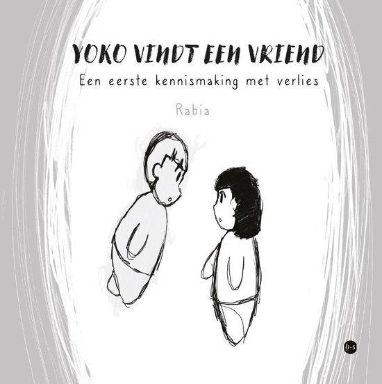 Yoko vindt een vriend 9789465091891 Rabia Rabia, Boeken, Kinderboeken | Kleuters, Zo goed als nieuw, Verzenden