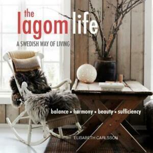 The lagom life: a Swedish way of living : balance, harmony,, Boeken, Taal | Engels, Gelezen, Verzenden