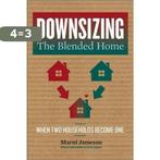 Downsizing the Blended Home When Two Households Become One, Boeken, Verzenden, Zo goed als nieuw, Marni Jameson