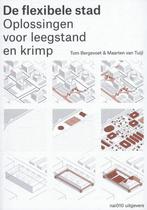 De flexibele stad 9789462080454 Tom Bergevoet, Verzenden, Zo goed als nieuw, Tom Bergevoet