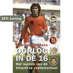 Oorlog in de 16 9789462970946 Rob van Scheers, Boeken, Verzenden, Zo goed als nieuw, Rob van Scheers