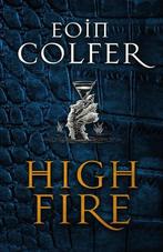 Highfire 9781529402025 Eoin Colfer, Verzenden, Zo goed als nieuw, Eoin Colfer