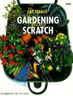 Gardening from Scratch 9780563387404 Anne Search, Boeken, Verzenden, Gelezen, Anne Search