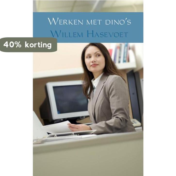 Werken met dinos 9789402117622 Willem Hasevoet, Boeken, Romans, Gelezen, Verzenden