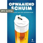 Opwaaiend schuim 9789491052071 Raymond van der Laan, Boeken, Kookboeken, Verzenden, Gelezen, Raymond van der Laan