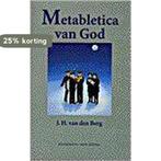 METABLETICA VAN GOD 9789039106433 J.H. van den Berg, Verzenden, Gelezen, J.H. van den Berg