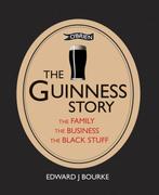 9781847178435 Guinness Story Edward J. Bourke, Verzenden, Nieuw, Edward J. Bourke
