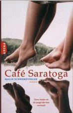 CAFE SARATOGA 9789069744582 Malin Schwerdtfeger, Boeken, Verzenden, Gelezen, Malin Schwerdtfeger