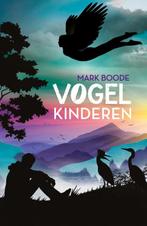 Vogelkinderen 9789082418910 Mark Boode, Verzenden, Gelezen, Mark Boode