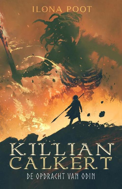 De opdracht van Odin / Killian Calkert / 1 9789493266056, Boeken, Kinderboeken | Jeugd | 13 jaar en ouder, Zo goed als nieuw, Verzenden
