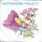 Single vinyl / 7 inch - Matterhorn Project - Muh!, Verzenden, Zo goed als nieuw, 7 inch, Pop