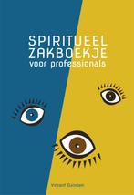 Spiritueel zakboekje voor professionals 9789085601371, Boeken, Verzenden, Gelezen, Vincent Duindam