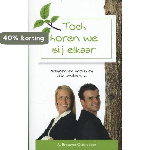 Toch horen we bij elkaar 9789033632044 A. Brouwer-Otterspeer, Boeken, Godsdienst en Theologie, Zo goed als nieuw, Verzenden