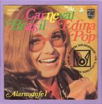 Edina Pop – Carneval Brasil / Alarmstufe 1 (1-7-Vinyl-..., Verzenden, Nieuw in verpakking