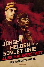 De jonge helden van de Sovjet-Unie 9789083073514, Boeken, Verzenden, Gelezen, Alex Halberstadt