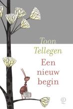 Een nieuw begin 9789021498492 Toon Tellegen, Verzenden, Gelezen, Toon Tellegen