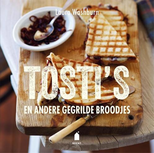 Tostis en andere gegrilde broodjes 9789023014508, Boeken, Kookboeken, Zo goed als nieuw, Verzenden