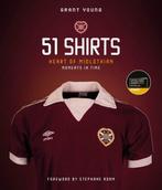 9781801501330 Heart of Midlothian; 51 Shirts, Verzenden, Nieuw, Grant Young