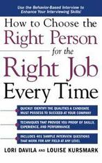 How to Choose the Right Person for the Right Job Every, Davila, Zo goed als nieuw, Verzenden