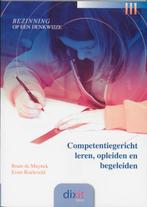 Competentiegericht leren, opleiden en begeleiden / Dixit, Verzenden, Gelezen, E. Roeleveld