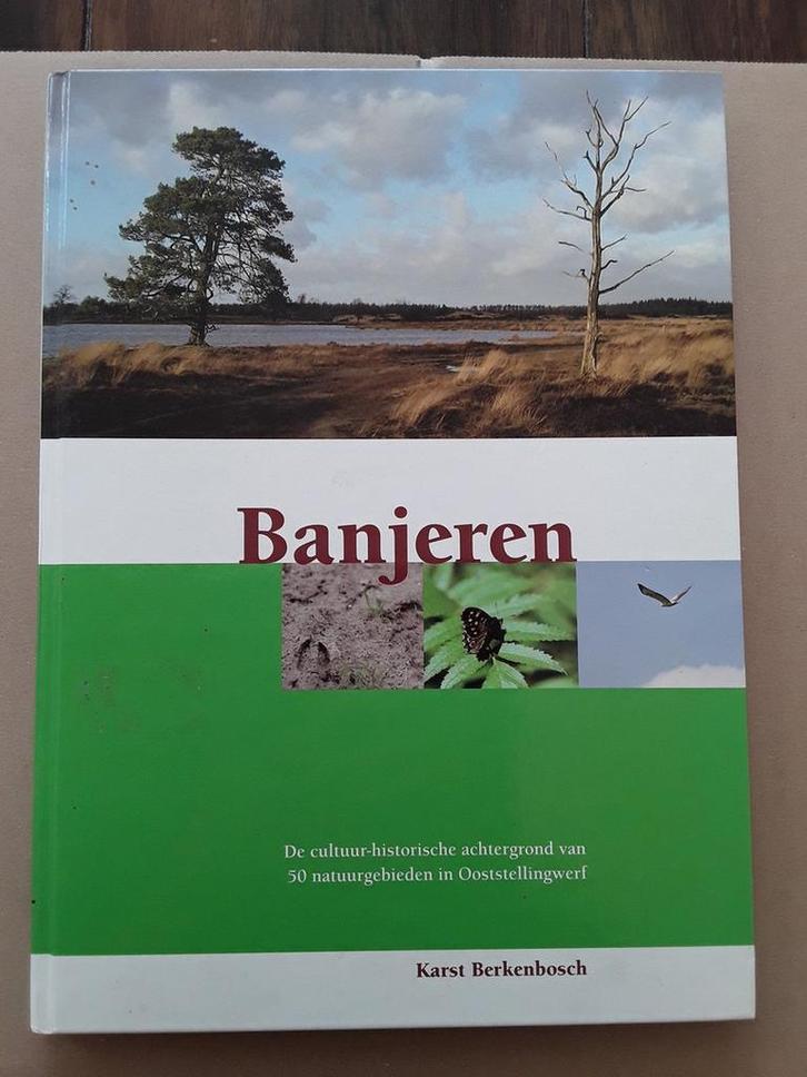Banjeren - wandelen in 50 natuurgebieden - Ooststellingwerf, Boeken, Reisgidsen, Zo goed als nieuw, Verzenden