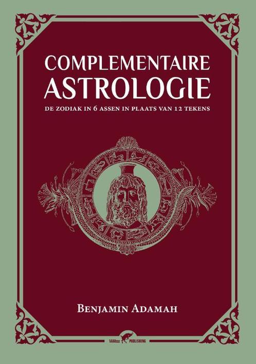 Complementaire Astrologie 9789492355355 Benjamin Adamah, Boeken, Esoterie en Spiritualiteit, Gelezen, Verzenden