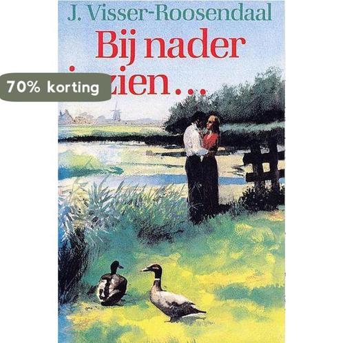Bij nader inzien... 9789025715311 J. Visser Roosendaal, Boeken, Romans, Gelezen, Verzenden