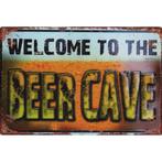 Wandbord -  Welcome To The Beer Cave, Nieuw, Ophalen of Verzenden