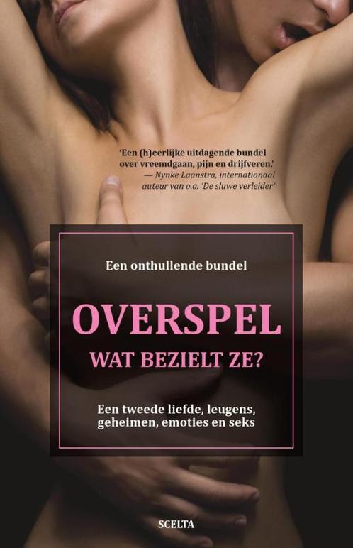 Overspel, wat bezielt ze? 9789491884016 Sylvia Peters, Boeken, Hobby en Vrije tijd, Gelezen, Verzenden