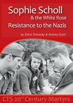 CTS 20th century Martyrs: Sophie Scholl and the White Rose:, Boeken, Biografieën, Ethel Tolansky, Helena Scott, Gelezen, Verzenden