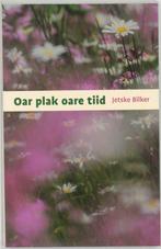 Oar plak oare tiid 9789056150815 J. Bilker, Verzenden, Zo goed als nieuw, J. Bilker
