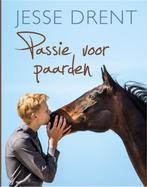 Passie voor paarden 9789020622003 Jesse Drent, Boeken, Kinderboeken | Jeugd | 13 jaar en ouder, Gelezen, Jesse Drent, Annemarie Dragt