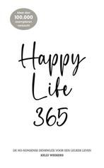 9789083260044 Happy Life 365 | Tweedehands, Boeken, Kelly Weekers, Zo goed als nieuw, Verzenden