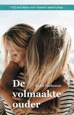 De volmaakte ouder 9789493071919 Saskia Markestein, Verzenden, Zo goed als nieuw, Saskia Markestein
