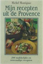 Mijn recepten uit de Provence 9789075720068, Boeken, Gelezen, Montignac Michel 1944-2010, Borg Ron ter, Verzenden
