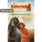 De ruiterclub 24. Paardenschool bedreigd! 9789024379170, Verzenden, Gelezen, S. Bosse