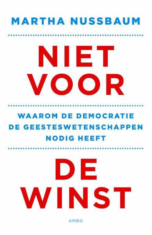 Niet voor de winst 9789026326653 Martha Nussbaum, Boeken, Filosofie, Zo goed als nieuw, Verzenden