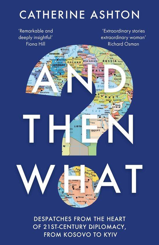 And Then What? 9781783967117 Catherine Ashton, Boeken, Taal | Engels, Zo goed als nieuw, Verzenden