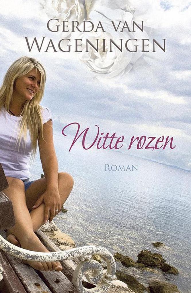 Witte rozen 9789401902403 Gerda van Wageningen, Boeken, Streekboeken en Streekromans, Gelezen, Verzenden