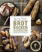9783954531042 Brot backen in Perfektion | Tweedehands, Verzenden, Zo goed als nieuw, Lutz Geissler