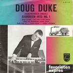 vinyl single 7 inch - Doug Duke - Evergreen - Hits No. 1, Cd's en Dvd's, Vinyl Singles, Zo goed als nieuw, Verzenden